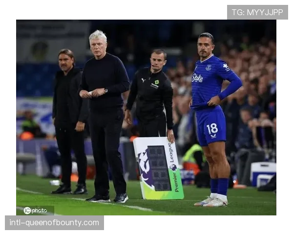 埃弗顿进球困境持续，贝托与巴里需把握格拉利什创造机会